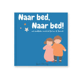 Kinderboekomslag van Naar Bed Naar Bed! voor jonge kinderen en slapelijk lezen